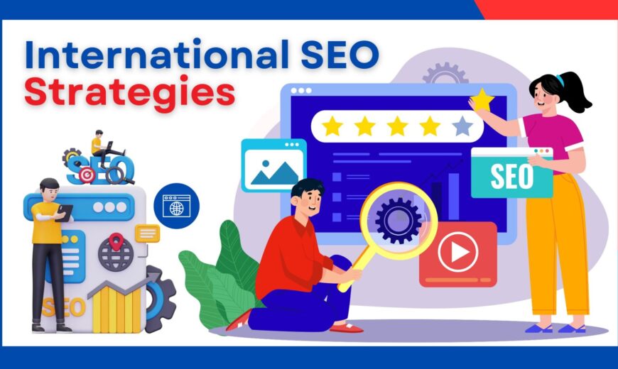 International SEO Strategies