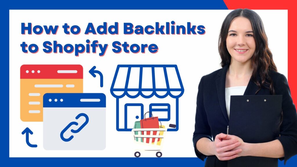 How to Add Backlinks to Shopify