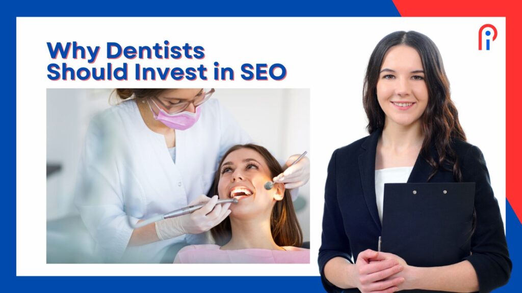 Why Dentists Should Invest in SEO