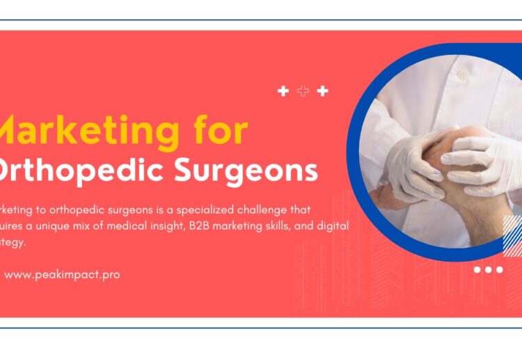 Marketing to Orthopedic Surgeons