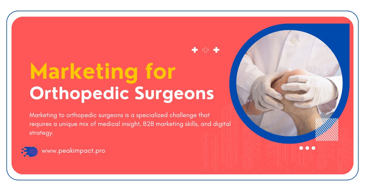 Marketing to Orthopedic Surgeons