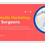 Social Media Marketing for Plastic Surgeons
