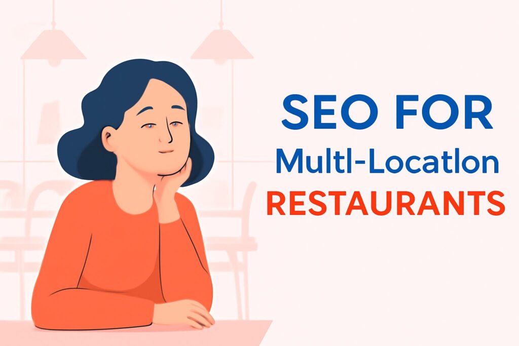 SEO for Multi-Location Restaurants